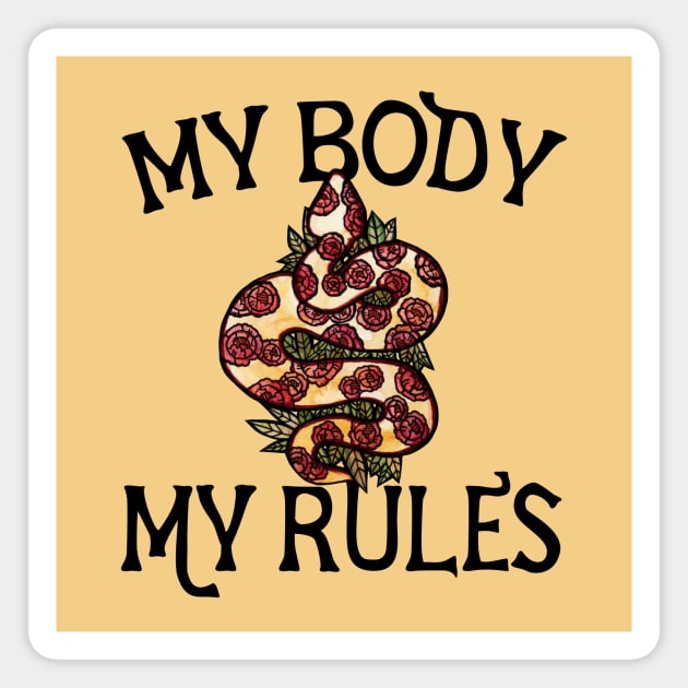 My Body My Rules Magnet by bubbsnugg